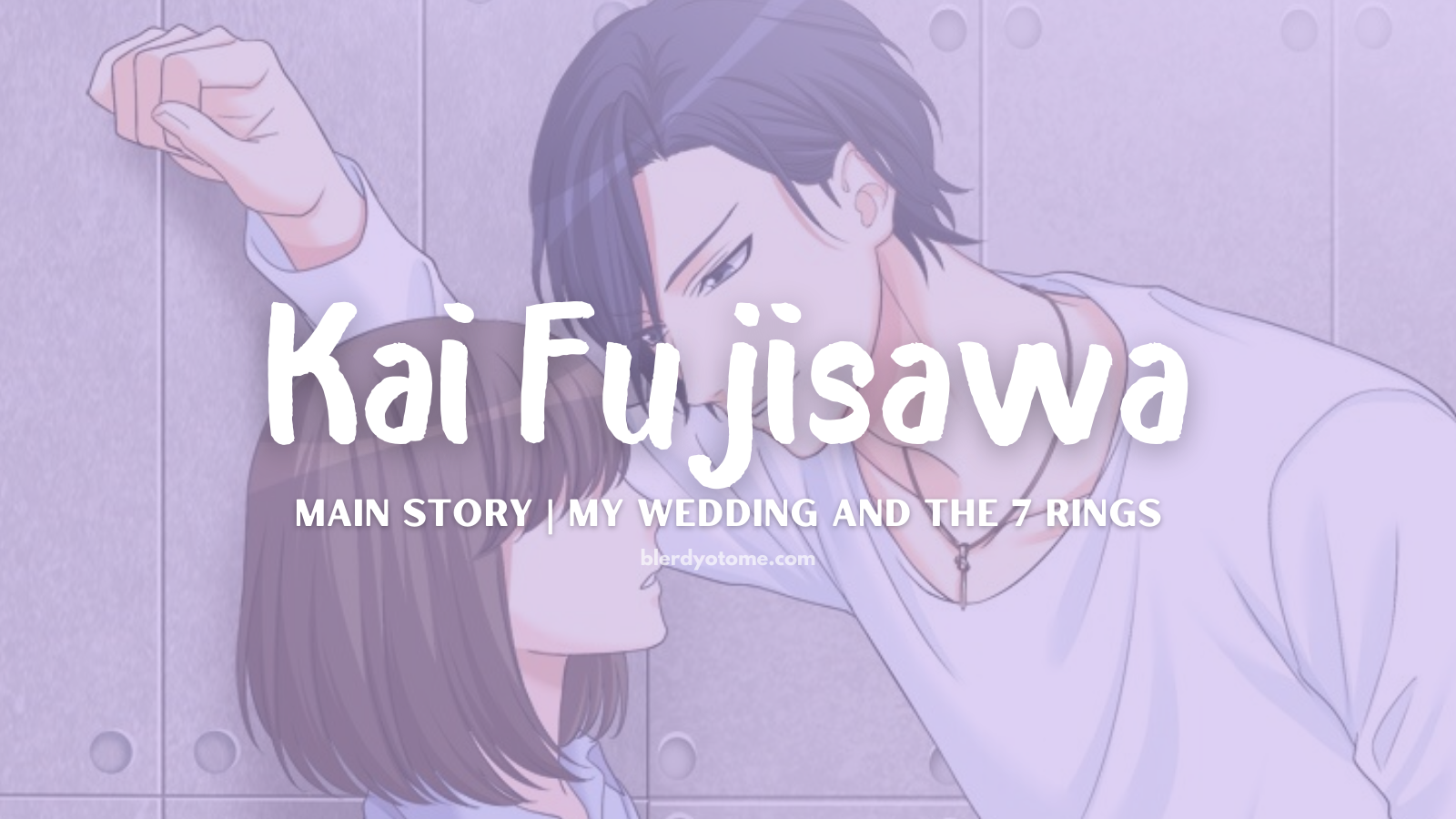 My Wedding and the 7 Rings Kai Fujisawa Review