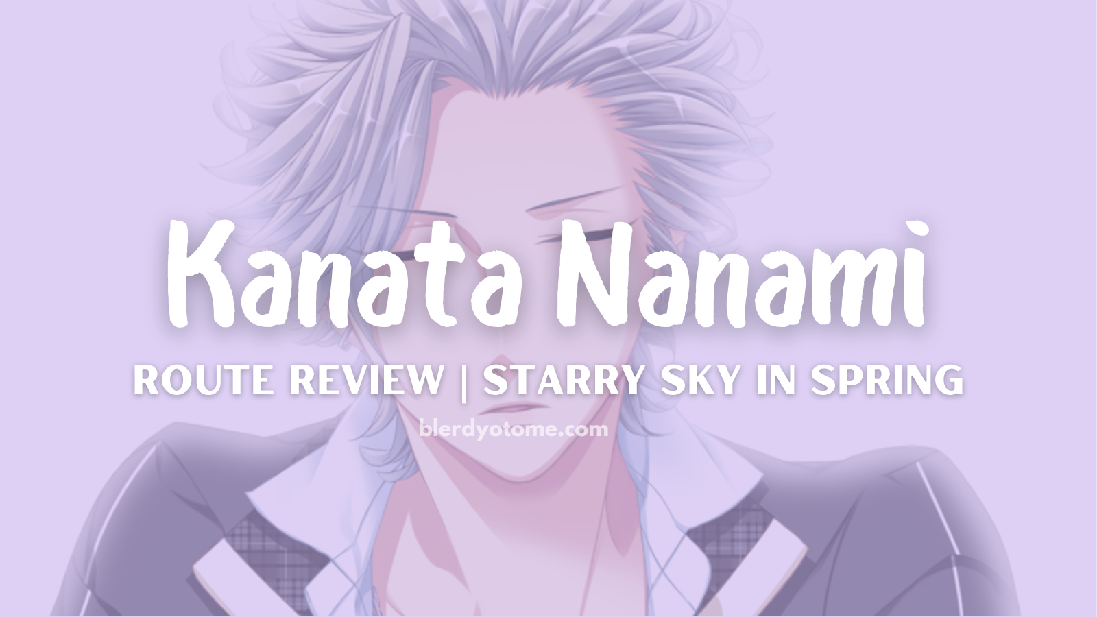 Starry Sky in Spring | Kanata Review: The Guy I Like is a Pisces