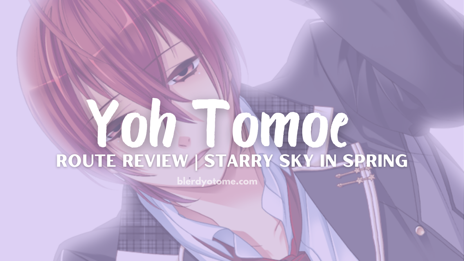 Starry Sky in Spring | Yoh Review: The Guy I Like is a Capricorn
