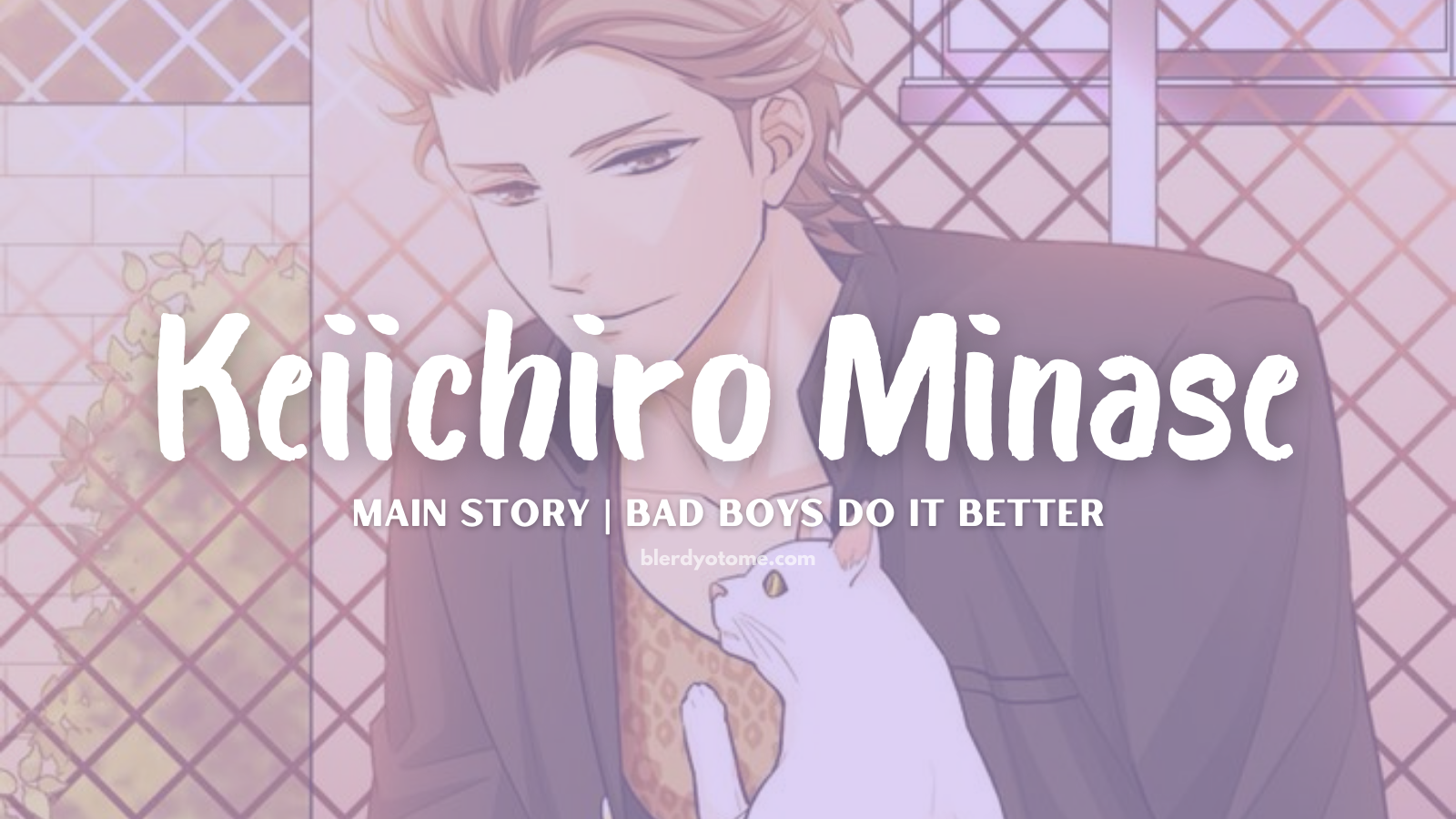Bad Boys Do It Better | Keiichiro Minase Review: The Manly Delinquent Who Stole My Heart