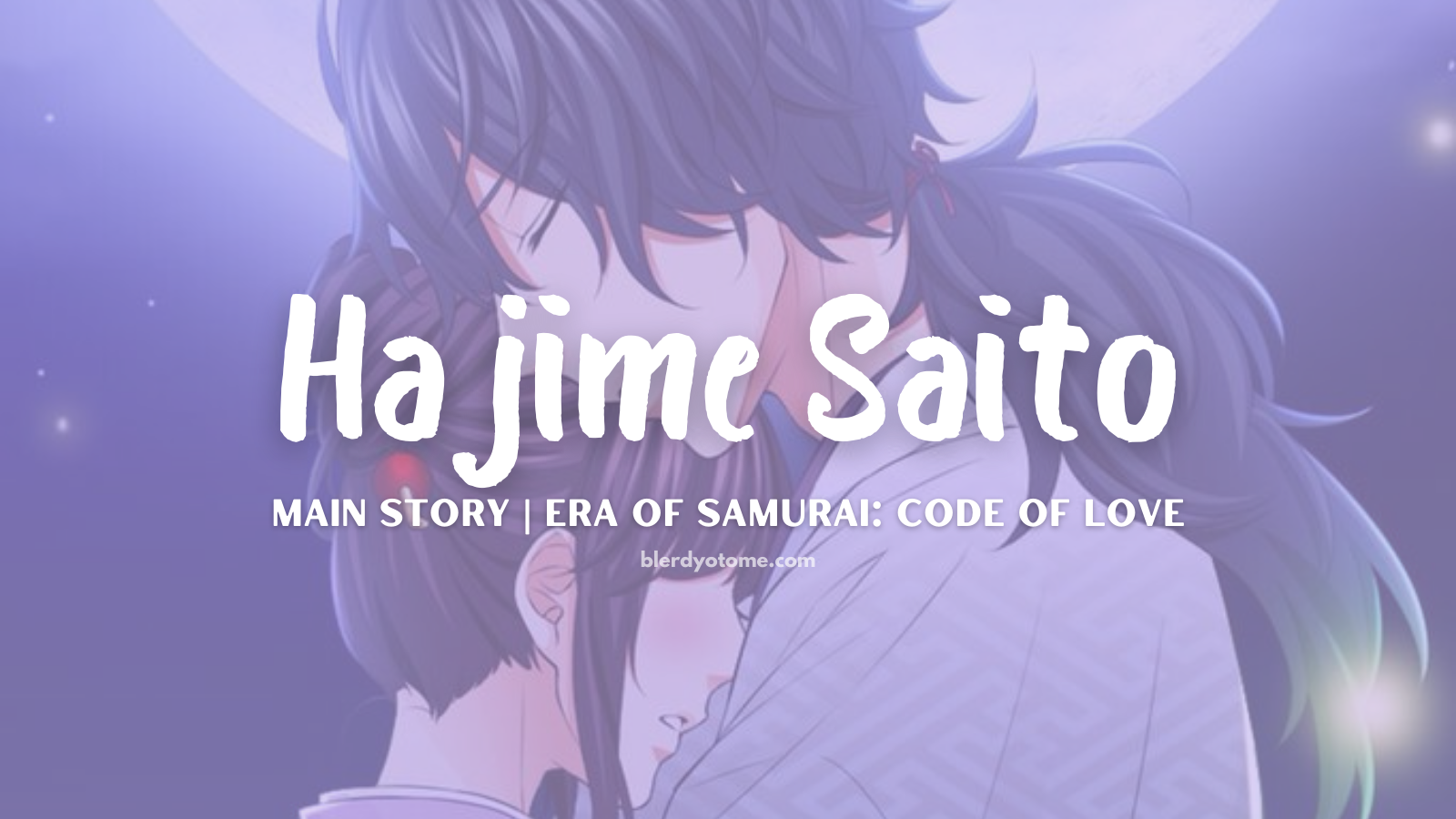 Era of Samurai: Code of Love | Hajime Saito: My Lover is the Silent Swordsman of the Shinsengumi