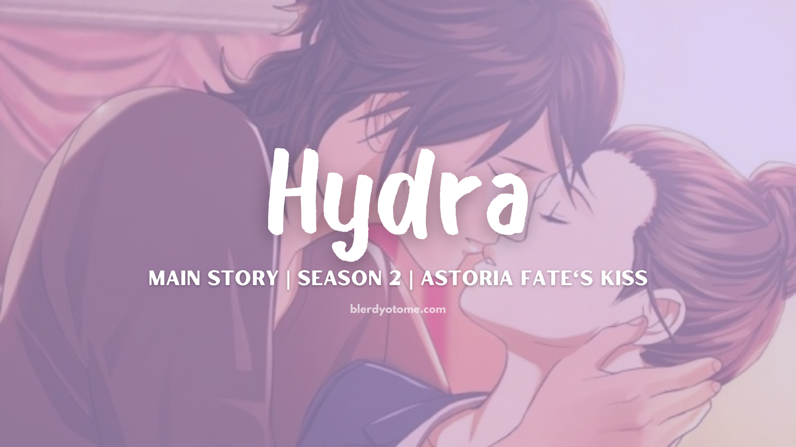 Astoria Fates Kiss | Hydra Season 2 Review: My Lover is an Ice Cold Criminal