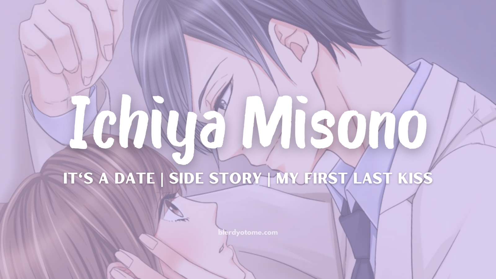 My First Last Kiss Ichiya Date