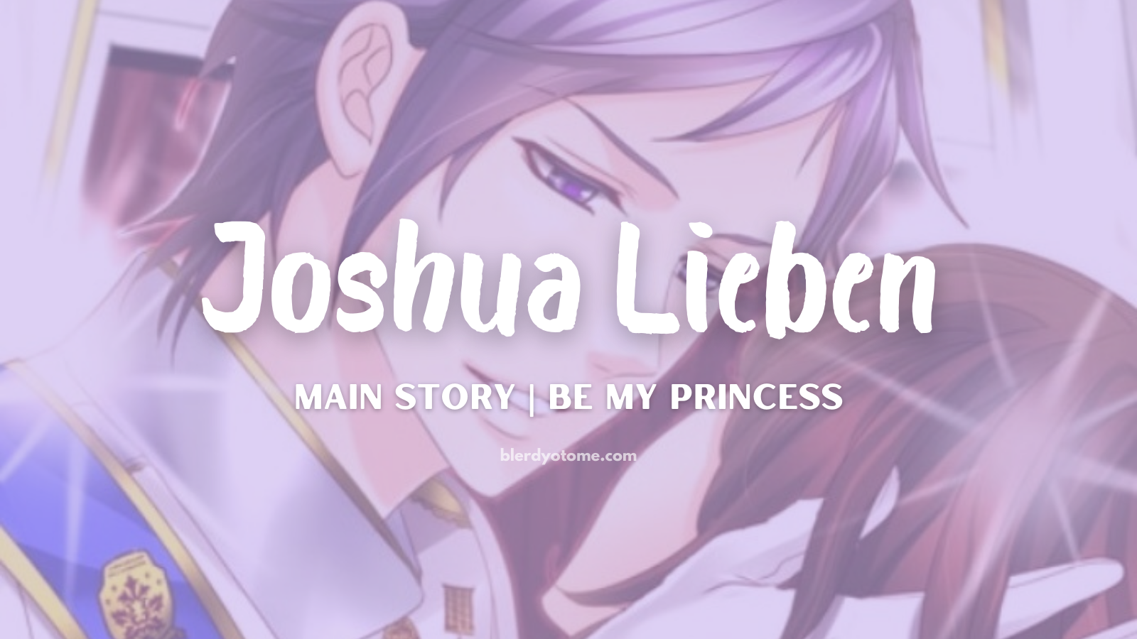 Be My Princess | Joshua Lieben Review: The Stubborn Prince That Stole My Heart