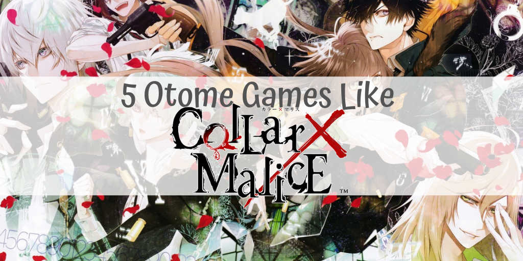 5 Games Like Collar x Malice