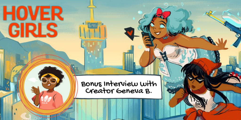 HoverGirls – Webcomic Review & Interview with Creator Geneva B. (GDBee)