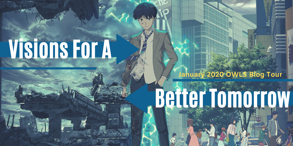 Visions for A Better Tomorrow – January 2020 “Visions” OWLS Blog Tour