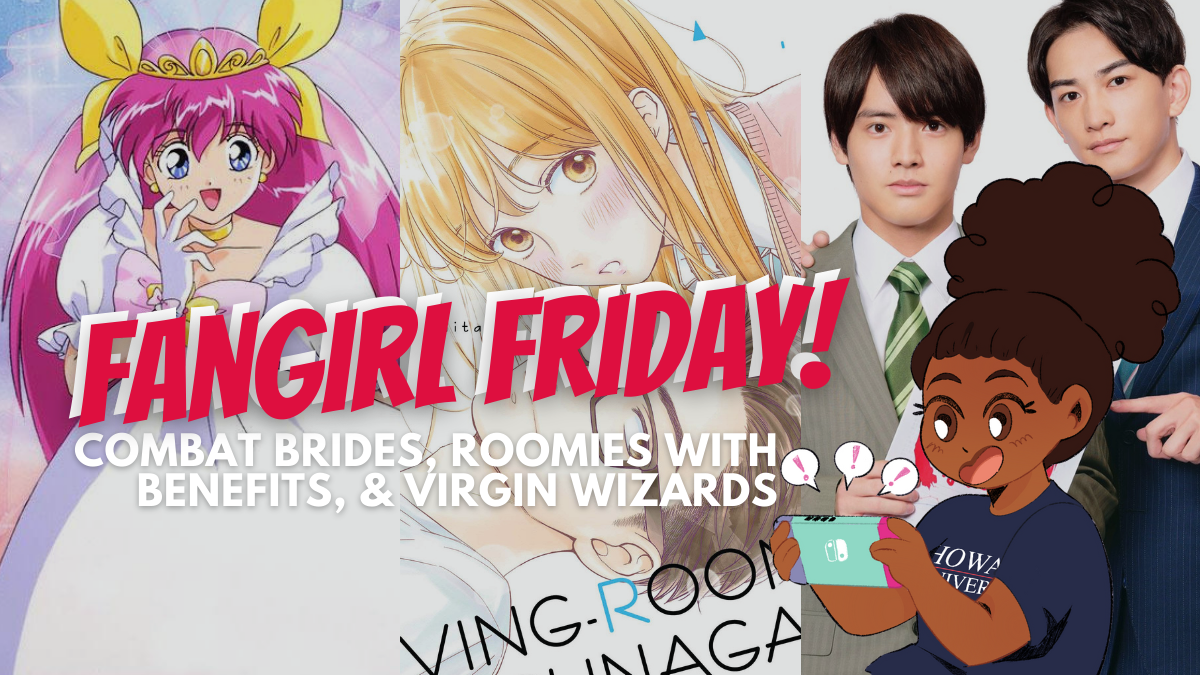 Fangirl Friday – Battle Brides, Roomies with Benefits, and Virgin Wizards