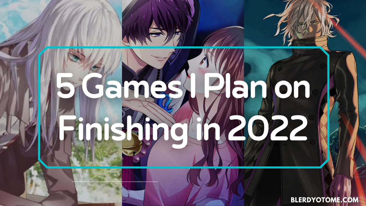 Games I Plan on Finishing in 2022