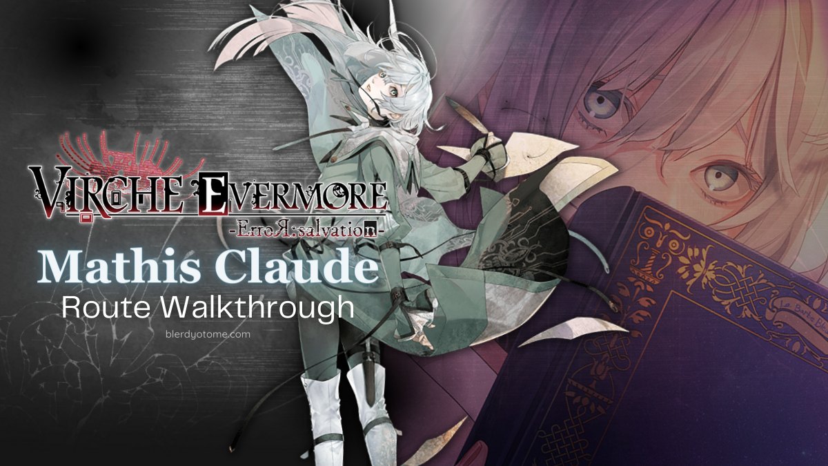 Virche Evermore: Error Salvation Mathis Claude Walkthrough