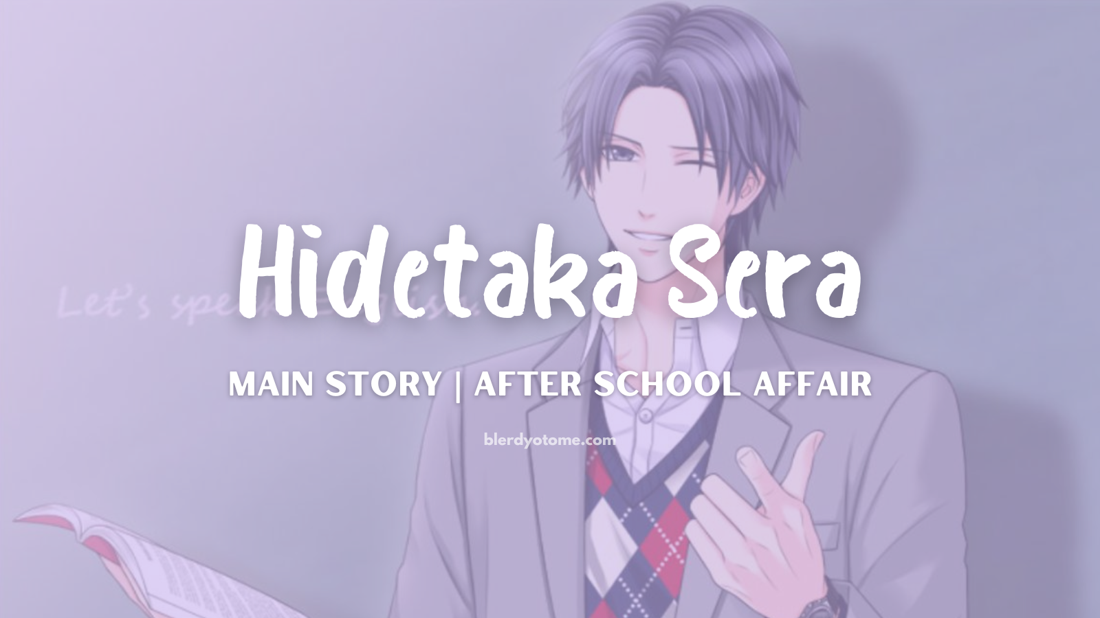 Hidetaka Sera After School Affairs Review – The Gentlemanly Teacher Who Stole My Heart